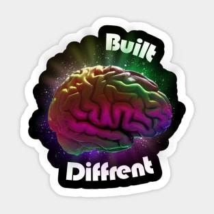 Built differet brain, neurodivergent rainbow Sticker